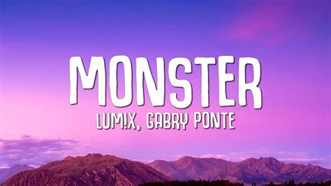 monster lu|LUM!X, Gabry Ponte .